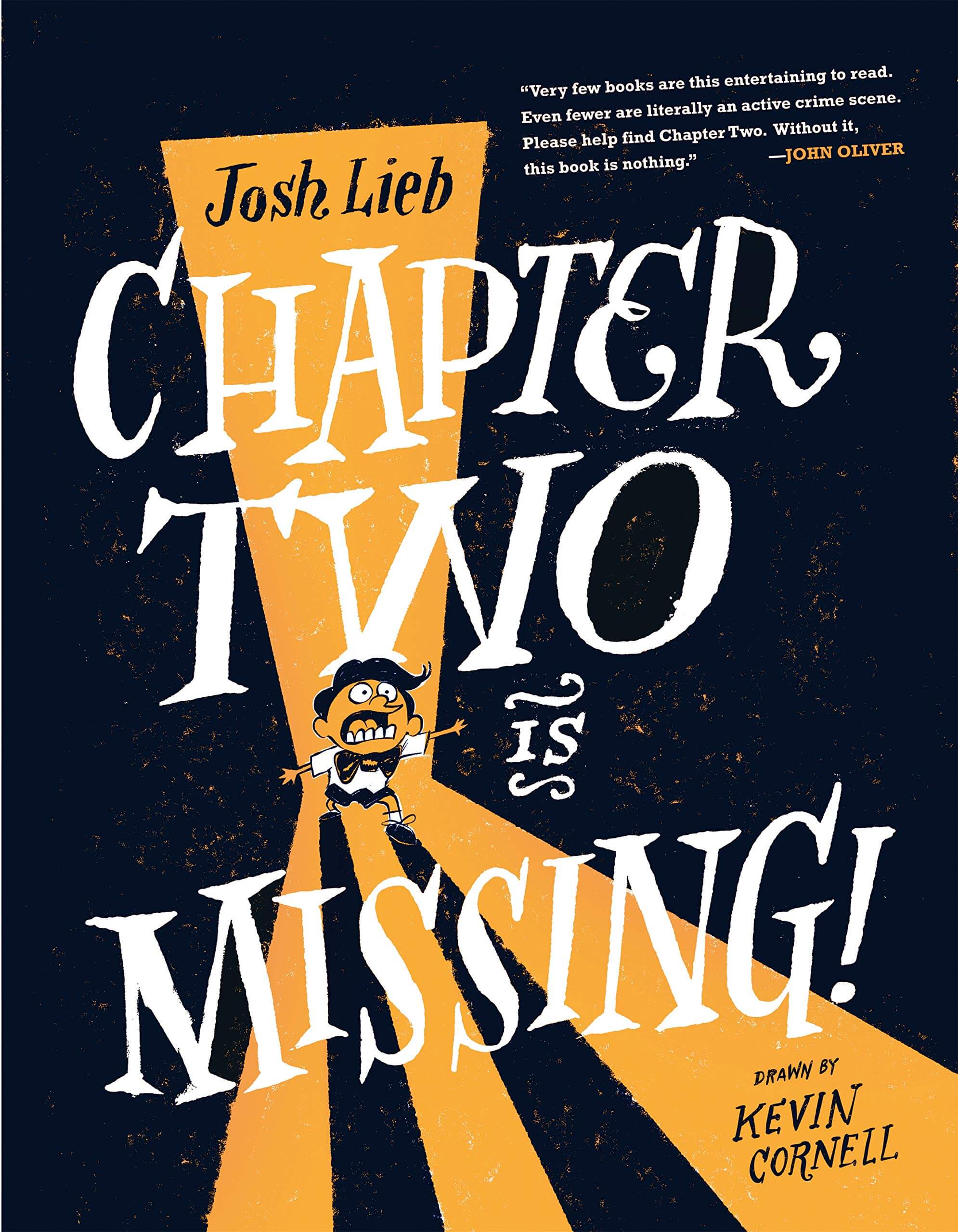 Chapter Two is Missing, written by Josh Lieb, drawn By Kevin Cornell